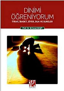 Dinimi Öğreniyorum & İtikat, İbadet, Siyer, Dua ve Sureler