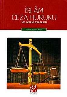 İslam Ceza Hukuku ve İnsani Esasları