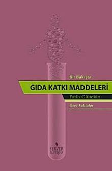 Bir Bakışta Gıda Katkı Maddeleri
