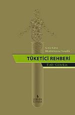 Gıda Katkı Maddelerine Yönelik Tüketici Rehberi