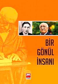 Bir Gönül İnsanı