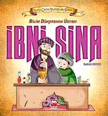 Bilim Dünyasının Üstadı İbni Sina / Altın Çağın Yıldızları Serisi 3