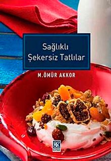 Sağlıklı Şekersiz Tatlılar