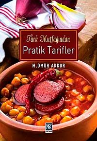 Türk Mutfağından Pratik Tarifler