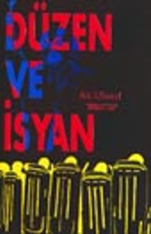 Düzen ve İsyan