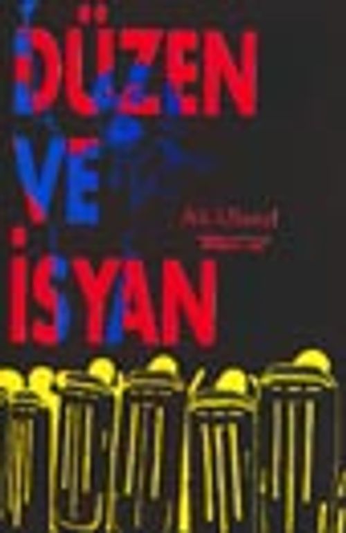 Düzen ve İsyan