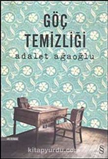 Göç Temizliği - Adalet Ağaoğlu