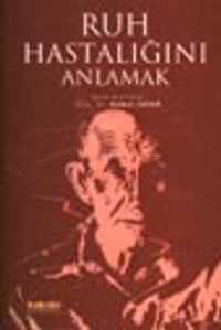 Ruh Hastalığını Anlamak