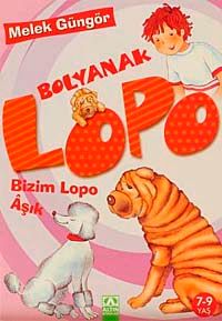 Bolyanak Lopo / Bizim Lopo Aşık