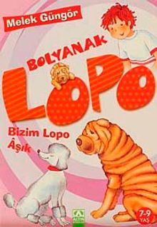 Bolyanak Lopo / Bizim Lopo Aşık