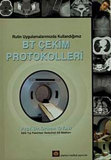 Rutin Uygulamalarımızda Kullandığımız BT Çekim Protokolleri
