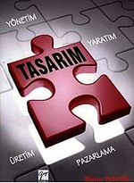 Yaratım Yönetim Üretim Pazarlama Sürecinde Tasarım
