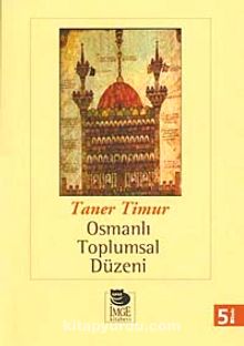 Osmanlı Toplumsal Düzeni - Taner Timur