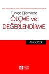 T&uuml;rk&ccedil;e Eğitiminde &Ouml;l&ccedil;me ve Değerlendirme