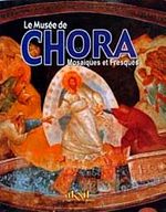 Le Musee de Chora Mosaiques et Fresques
