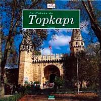 Le Palais de Topkapı (Fransızca)
