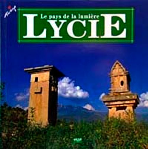 Le Pays de la Lumiere Lycie (Fransızca)