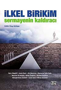 İlkel Birikim & Sermayenin Kaldıracı
