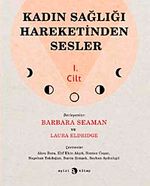 Kadın Sağlığı Hareketinden Sesler (1. Cilt)