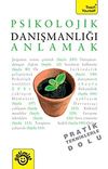 Psikolojik Danışmanlığı Anlamak