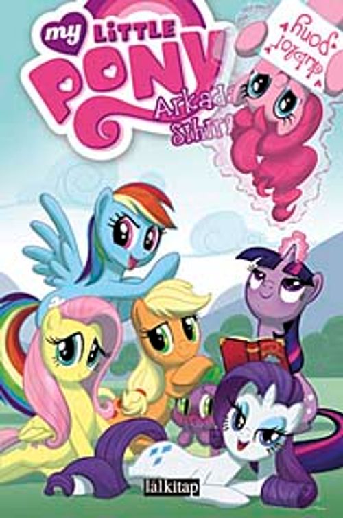 My Little Pony 2 / Arkadaşlık Sihirlidir