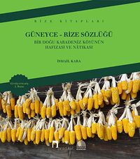 Güneyce - Rize Sözlüğü