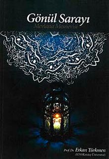 Gönül Sarayı & Mevlana Mesnevisi