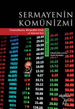 Sermayenin Komünizmi & Finansallaşma, Biyopolitik Emek ve Küresel Kriz