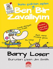 Barry Loser - Bunu Çoktan Aştım Ben Bir Zavallıyım