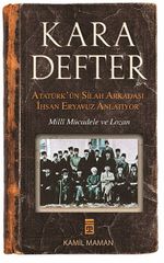 Kara Defter & Atatürk'ün Silah Arkadaşı İhsan Eryavuz Anlatıyor