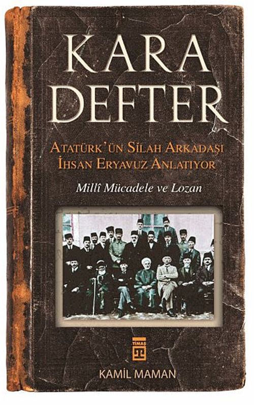 Kara Defter & Atatürk'ün Silah Arkadaşı İhsan Eryavuz Anlatıyor