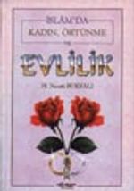 İslam'da Kadın, Örtünme ve Evlilik