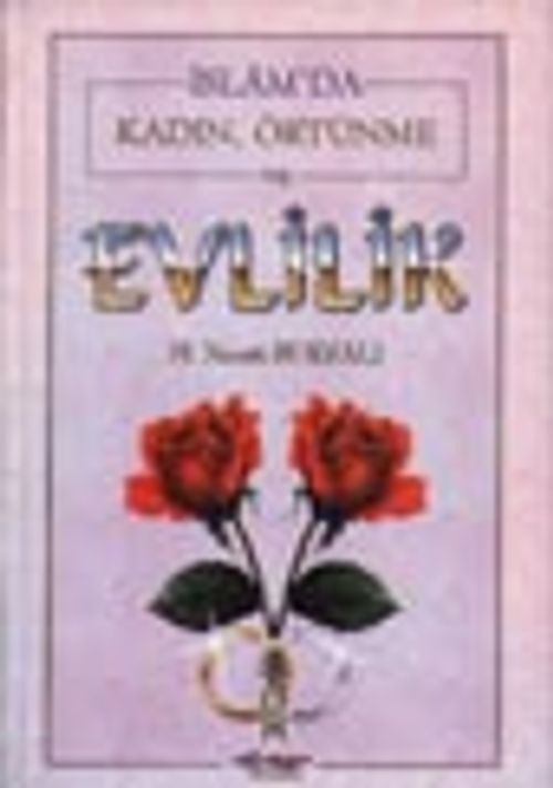 İslam'da Kadın, Örtünme ve Evlilik