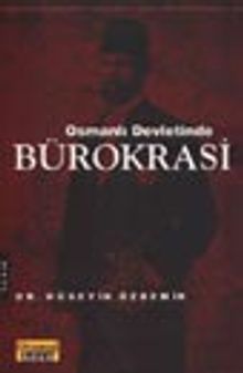 Osmanlı Devletinde Bürokrasi