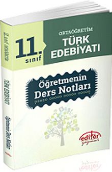 11. Sınıf Ortaöğretim Türk Edebiyatı Öğretmenin Ders Notları
