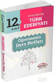 12. Sınıf Ortaöğretim Türk Edebiyatı Öğretmenin Ders Notları