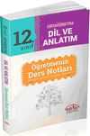12. Sınıf Orta&ouml;ğretim Dil ve Anlatım &Ouml;ğretmenin Ders Notları