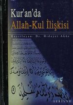 Kur'an'da Allah-Kul İlişkisi