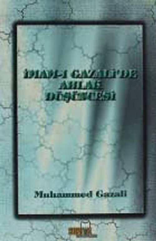 İmam-ı Gazali'de Ahlak Düşüncesi