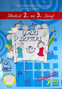 İlkokul 2.ve 3.Sınıf Yazı Defteri  (Büyük Boy-El Yazılı) & Yeni Türkçe Programına Uygun Kılavuz Çizgili