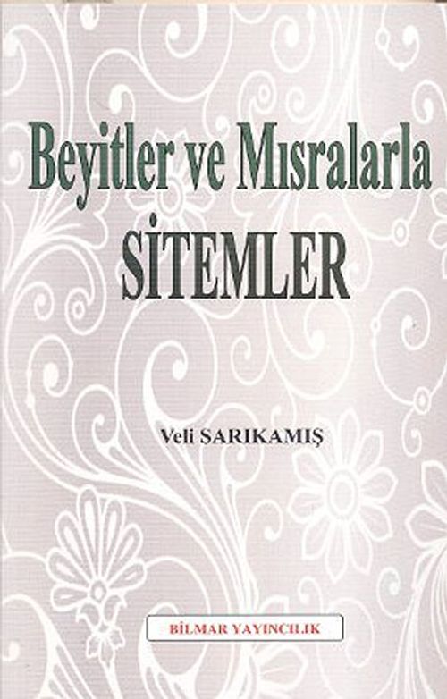 Beyitler ve Mısralarla Sitemler