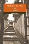 Abd&uuml;lkadir-i Geylani ve Kadirilik (Cilt 1)