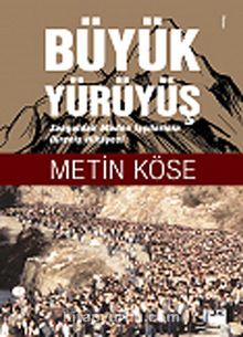 Büyük Yürüyüş - Metin Köse