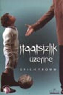 İtaatsizlik Üzerine