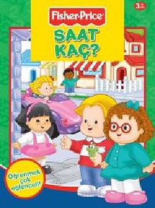 Fisher - Price Saat Kaç