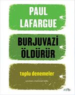 Burjuvazi Öldürür & Toplu Denemeler