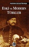 Eski ve Modern T&uuml;rkler