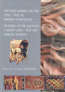 Düğümlü Halının Öncüsü Geve / Tülü ve Benzeri Dokumalar (20-F-26)