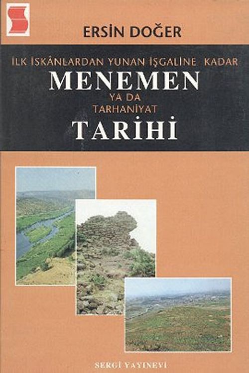 İlk İskanlardan Yunan İşgaline  Kadar Menemen ya da Tarhaniyat Tarihi