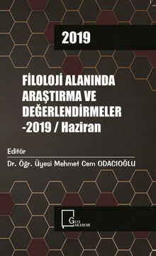 Filoloji Alanında Araştırma ve Değerlendirmeler 2019 / Haziran